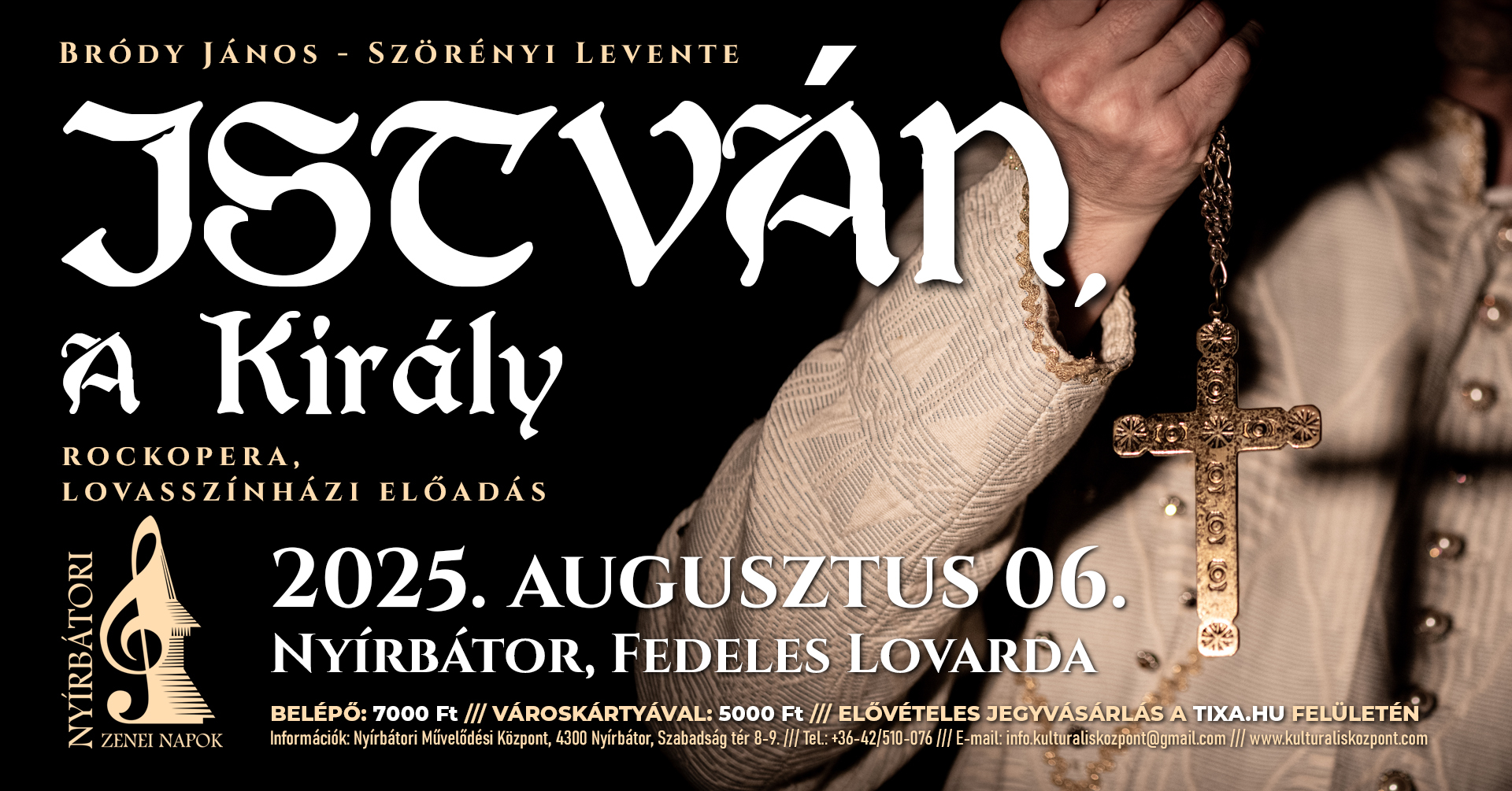 ISTVÁN, A KIRÁLY rockopera, szabadtéri lovasszínház